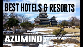 Best Hotels and Resorts in Azumino, Japan