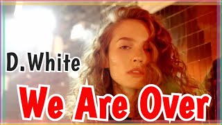 D.White - We are over (FAN Video). Euro Dance, Euro Disco, Best music NEW Italo Disco, Super Song
