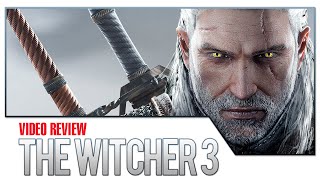 The Witcher 3: The Wild Hunt Video Review