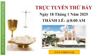 THỨ BẢY - Saturday 1/18/2025 @8:00 AM