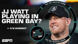 JJ Watt tried to take a 'SIGNIFICANT PAY CUT' to play in Green Bay but... | The Pat McAfee Show