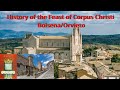 History of the Feast of Corpus Christi and the Miracle at Bolsena Orvieto