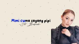 viral mimi pipi - Siti Badriah || lirik lagu viral