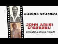 KARIBU NYAMIRA - ENDUGU MWALIMU CHIEF JOHN ARIISI O'SABABU (Kanda Ogusii)