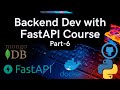 Python API Development With FastAPI - Comprehensive Course for Beginners P-6  Blog CRUD