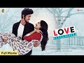 Love Unscripted Full Film |Ft. Vishal Subramanian & Ashika Yash