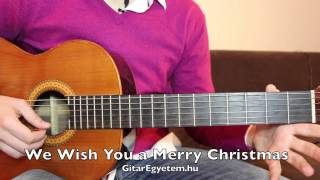 Karácsonyi Dal Gitáron - We Wish You a Merry Christmas - Akkordok és Kotta - Gitarozom.com