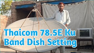 How To Set Thaicom @78.5E Ku Band Satellite on 6 Feet Dish Antenna