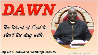 THE DAWN | ACTS 17-23 | 21 FEBRUARY 2025 | BY REV. EDWARD GITHINJI MBURU