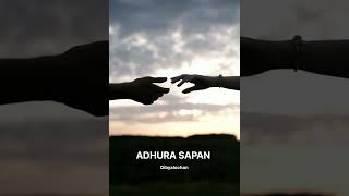 ADHURA SAPAN || Dibyalochan