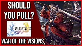 Should You Pull Auron? Offensive Utility with a Sturdy Defense! | War of the Visions (FFBE)