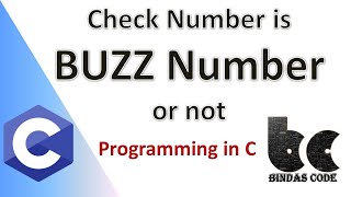 C Programming: Buzz Number Checker | Learn C Language | Bindas Code
