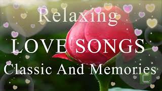 Most Beatiful Love Songs Collection - Sentimental 100 Cruisin Romantic Old Songs All Time