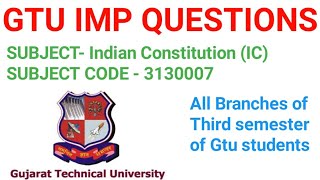 GTU imp questions IC | imp Indian Constitution gtu | gtu Imp | important questions IC