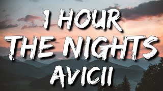 Avicii - The Nights Lyrics 🎵1 Hour