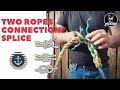 Two ropes connection splice tutorial