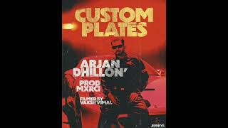 Custom Plates : Arjan Dhillon (Official Song)