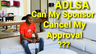 ADLSA - Can My Sponsor Cancel My Application/Approval?? || Jobs In QATAR 🇶🇦 || 2021