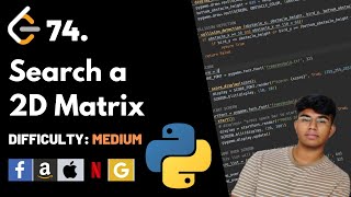 Search a 2D Matrix | Leet code 74 | Theory explained + Python code