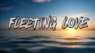 Fleeting love | new song | 2025 latest song