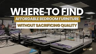 Where to Find Affordable Bedroom Furniture Without Sacrificing Quality