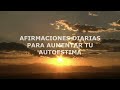 Afirmaciones Diarias para Aumentar tu Autoestima por Louise Hay