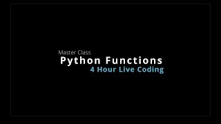 Python Functions Master Class 2023