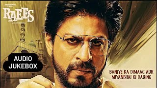 Raees - Full Movie NON - STOP Song's | Shah Rukh Khan, Nawazuddin Siddiqui, Mahira Khan |