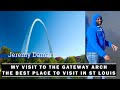 MY VISIT TO THE GATEWAY ARCH..ONE OF THE BEST PLACES TO VISIT IN ST LOUIS....TEMBEA AMERICA!!