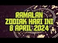 RAMALAN ZODIAK HARI INI 8 APRIL 2024