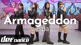 [아이돌 댄스] 에스파 aespa - Armageddon 안무 커버댄스ㅣNo.1 댄스학원 Def Kpop Dance Cover 데프 아이돌 프로젝트월말평가