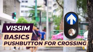 Vissim Tutorial - Pedestrian crossing with Pushbutton