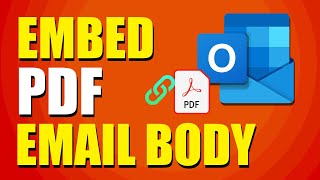 How To Embed PDF In Outlook Email Body (Step-by-Step Tutorial)