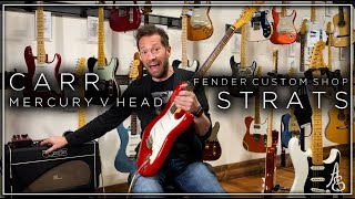 Fender Custom Shop Stratocasters and Carr Mercury V Head