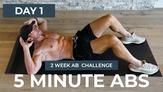 Day 1: 5 MINUTE ABS // Shredded: 2 Week Ab Challenge