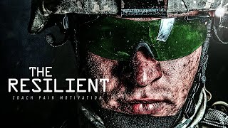 THE RESILIENT - One of the Best Speeches EVER (Featuring Coach Pain)