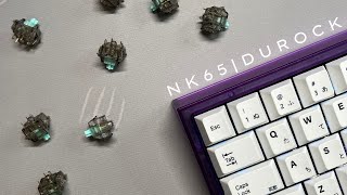 NK65 EE with Durock Linear Lubed and Filmed Sound Test ASMR