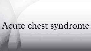 Acute chest syndrome