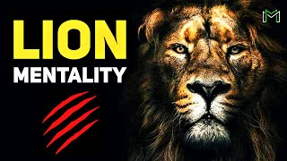 LION MENTALITY - Powerful Motivational Speech