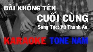 Bài Không Tên Cuối Cùng - Karaoke Guitar - Tone Nam