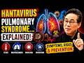 Hantavirus Pulmonary Syndrome Revealed: Symptoms, Risks & How to Prevent It | Dr. William Li