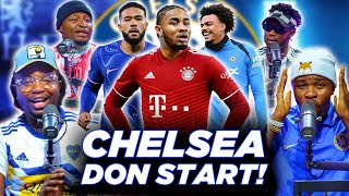 CHELSEA FLUSH OUT DUN START! - Nkunku, Veiga, Disasi, gone... (FT. Tox , Dani , Kurotams \u0026 Godfrey)