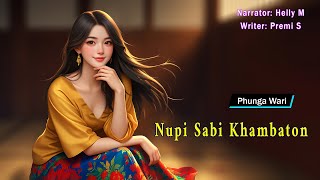 Nupi Sabi Khambaton || Manipuri Funga Wari || Helly Maisnam🎤 || Premi Soibam✍️