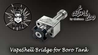 VapeShell  RBA bridge by Atmizone/ For the Billet Box Boro Tank/ Review and Rundown