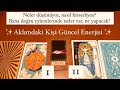 AKLIMDAKİ KİŞİ GÜNCEL ENERJİ✨ #desteseç #tarot #aklimdakikisi