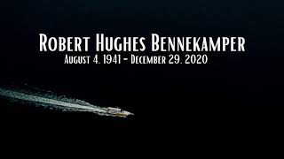 Life Celebration Service for Robert Bennekamper, Thursday, January 7, 2021