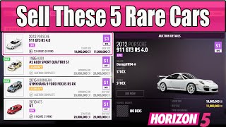 You Need Sell these 5 Rare Cars Right Now in Auction House Forza Horizon 5
