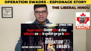 Operation Swades | R&AW's Operation in Europe & Pakistan | Espionage Stories | #NamasteCanada Reacts