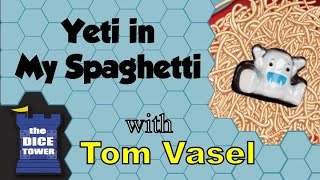 Yeti in My Spaghetti Review - with Tom Vasel