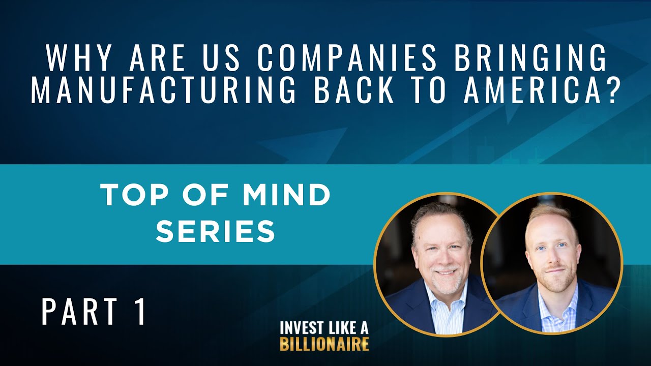 Why Are US Companies Bringing Manufacturing Back To America? Part 1 ...